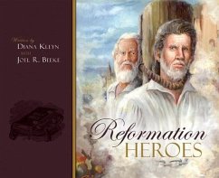 Reformation Heroes - Beeke, Joel R.; Kleyn, Diana