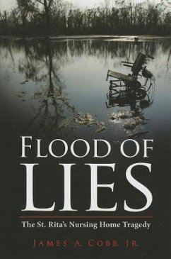 Flood of Lies: The St. Rita's Nursing Home Tragedy - Cobb, James