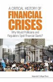 CRITICAL HISTORY OF FINANCIAL CRISES, A