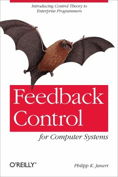 Feedback Control for Computer Systems - Janert, Philipp K.