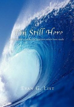 I'M STILL HERE - List, Evan G.