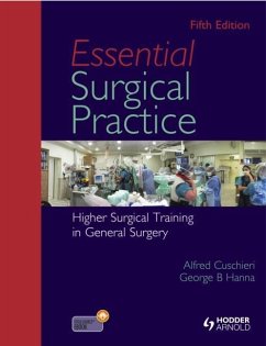 Essential Surgical Practice - Cuschieri, Alfred; Hanna, George