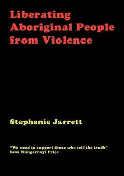 Liberating Aboriginal People from Violence - Jarrett, Stephanie