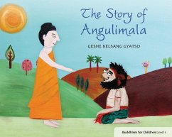 The Story of Angulimala - Gyatso, Geshe Kelsang