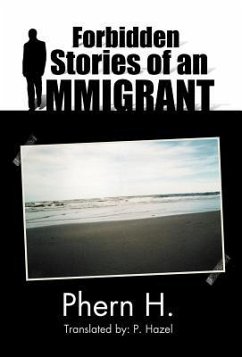 Forbidden Stories of an Immigrant - Phern H.
