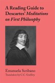 A Reading Guide to Descartes' Meditations on First Philosophy
