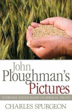 John Ploughman's Pictures - Spurgeon, Charles H