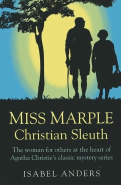 Miss Marple: Christian Sleuth - Anders, Isabel