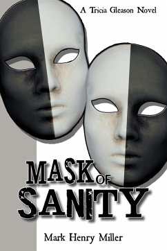 Mask of Sanity - Miller, Mark Henry