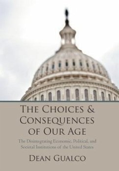 The Choices and Consequences of Our Age - Gualco, Dean