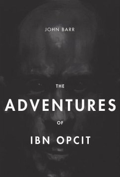 The Adventures of Ibn Opcit - Barr, John