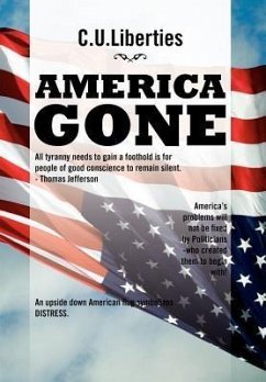 AMERICA GONE - C. U. Liberties