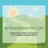 A Foundation For Life - Bild 1