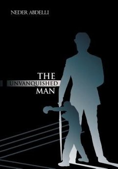 The Unvanquished Man - Abdelli, Neder