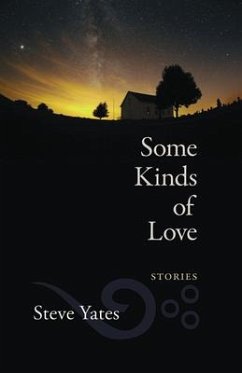 Some Kinds of Love - Yates, Steve