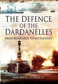 The Defence of the Dardanelles - Forrest, Michael