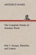 The Complete Works of Artemus Ward -... - Bild 1