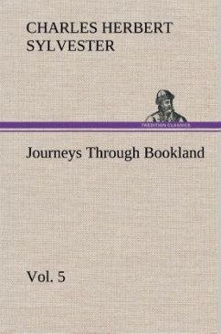 Journeys Through Bookland, Vol. 5 - Sylvester, Charles Herbert