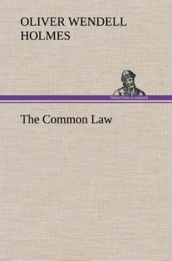 The Common Law - Holmes, Oliver Wendell