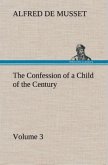 The Confession of a Child of the Century ¿ Volume 3