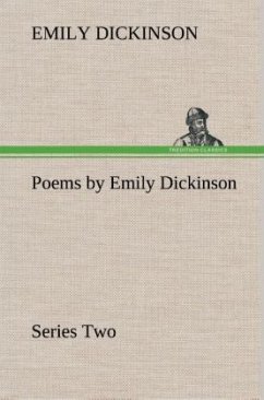 Poems by Emily Dickinson, Series Two - Dickinson, Emily