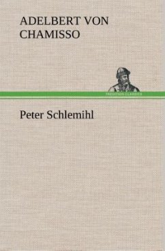 Peter Schlemihl - Chamisso, Adelbert von