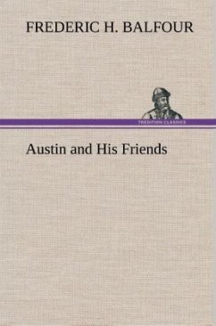 Austin and His Friends - Balfour, Frederic H.
