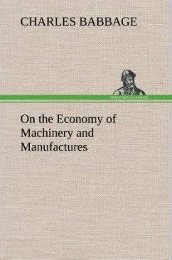 On the Economy of Machinery and Manufactures - Babbage, Charles