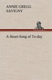 A Heart-Song of To-day