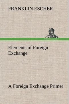 Elements of Foreign Exchange A Foreign Exchange Primer - Escher, Franklin