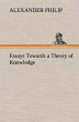Essays Towards a Theory of Knowledge - Bild 1