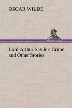 Lord Arthur Savile's Crime and Other Stories - Wilde, Oscar