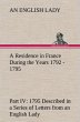 A Residence in France During the Years... - Bild 1