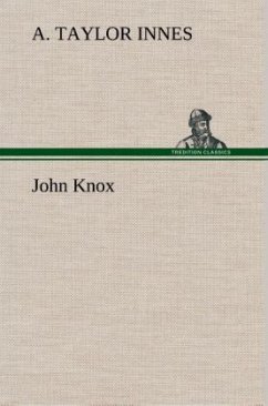 John Knox - Innes, A. Taylor