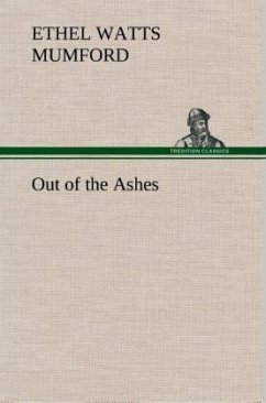 Out of the Ashes - Mumford, Ethel Watts