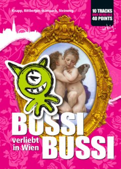 BUSSI BUSSI, verliebt in Wien!