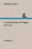 Correspondence of Wagner and Liszt ¿ Volume 2