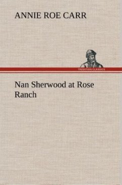 Nan Sherwood at Rose Ranch - Carr, Annie Roe