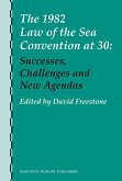 The 1982 Law of the Sea Convention at 30: Successes, Challenges and New Agendas