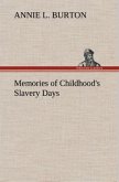 Memories of Childhood's Slavery Days