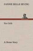 Six Girls A Home Story