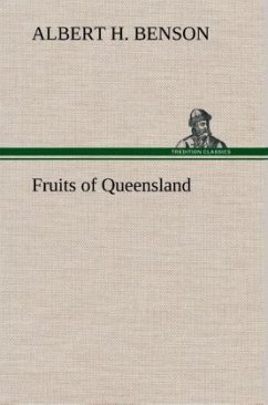 Fruits of Queensland - Benson, Albert H.