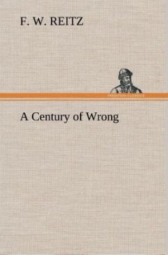 A Century of Wrong - Reitz, F. W.