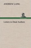 Letters to Dead Authors Letters to Dead Authors