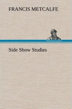 Side Show Studies - Metcalfe, Francis