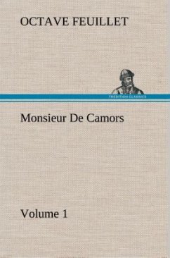 Monsieur De Camors ¿ Volume 1 - Feuillet, Octave