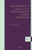 Knowledge of God and the Development of Early Kabbalah