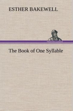 The Book of One Syllable - Bakewell, Esther