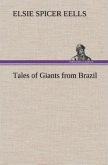 Tales of Giants from Brazil