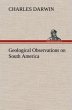 Geological Observations on South America - Bild 1